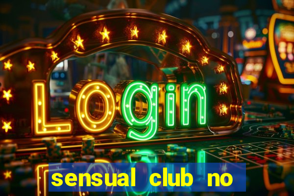 sensual club no esporte interativo